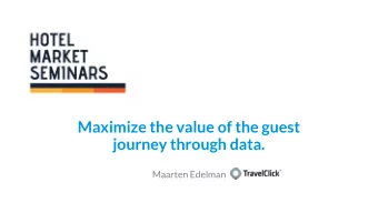 journey through data.  Maarten Edelman  We are a trusted partner of hotels across the globe since