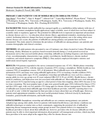 Abstract Session E4: Health Information Technology  Moderator: Stephen D. Persell, MD, MPH  PRIMARY