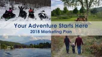 Your Adventure Starts Here  2018 Marketing Plan  Year in Review  Winter 2018  Winter 2018  Winter