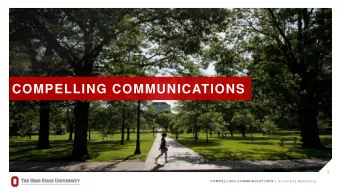 COMPELLING COMMUNICATIONS  1 COM PELLING COM M UNICATIONS | Uni vers ity Mark eting  ABOUT US