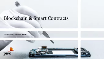 Blockchain &amp; Smart Contracts Presentation by Paul Kayrouz  Agenda  1.  Evolution of Finance