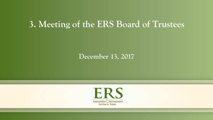 3 meeting of the ers board of trustees