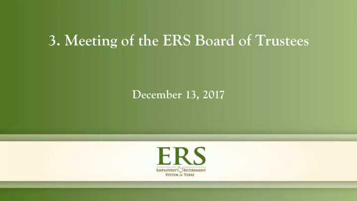 3 meeting of the ers board of trustees