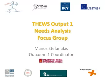 Needs Analysis  Focus Group  Manos Stefanakis  Outcome 1 Coordinator  Neck pain  Neck pain