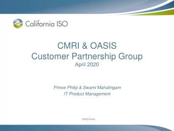 Customer Partnership Group  April 2020  Prince Philip &amp; Swami Mahalingam  IT Product Management