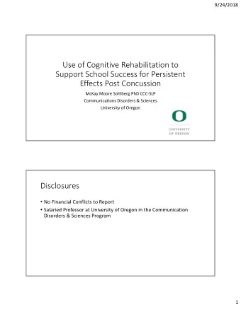 Use of Cognitive Rehabilitation to  Support School Success for Persistent  Effects Post Concussion