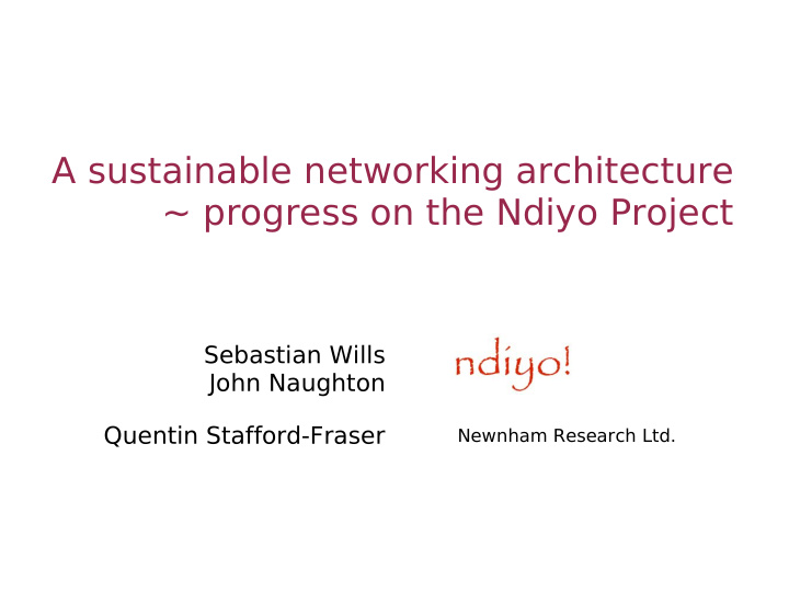 a sustainable networking architecture progress on the