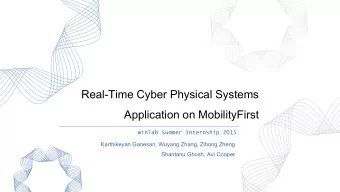 Application on MobilityFirst  Winlab Summer Internship 2015  Karthikeyan Ganesan, Wuyang Zhang,