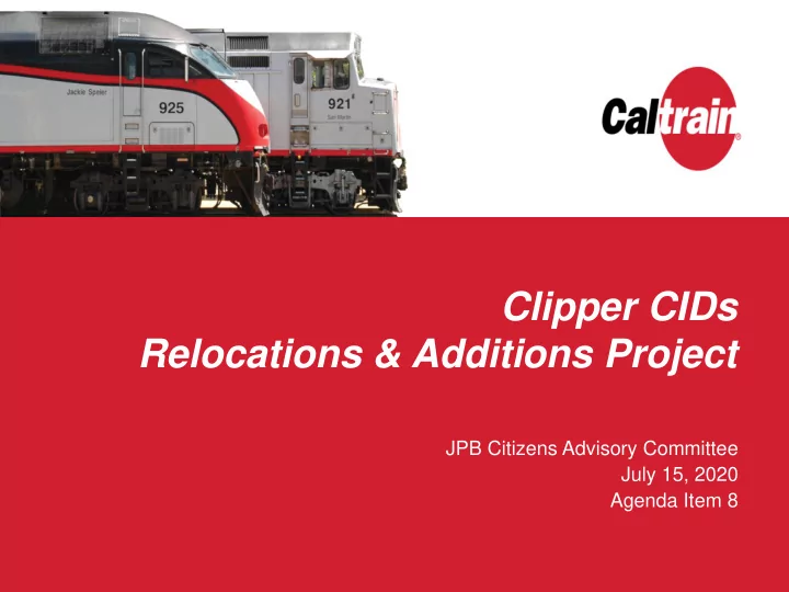 clipper cids relocations additions project