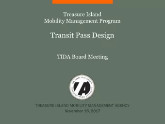 Transit Pass Design  TIDA Board Meeting  TREASURE ISLAND MOBILITY MANAGEMENT AGENCY  Nove  vembe