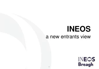 INEOS  a new entrants view  1  safety, reliability &amp; cost visibility   privately owned