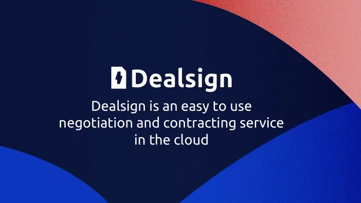 dealsign is an easy to use negotiation and contracting