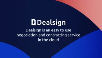 Dealsign is an easy to use  negotiation and contracting service  in the cloud  Dealsigns
