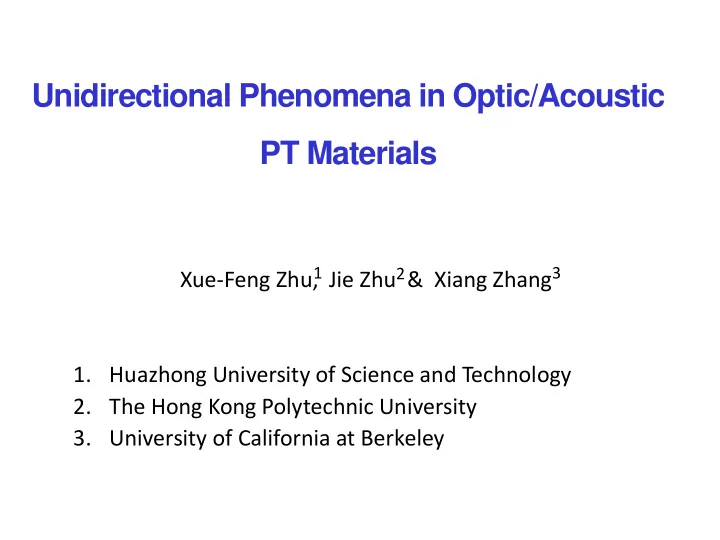 unidirectional phenomena in optic acoustic pt materials