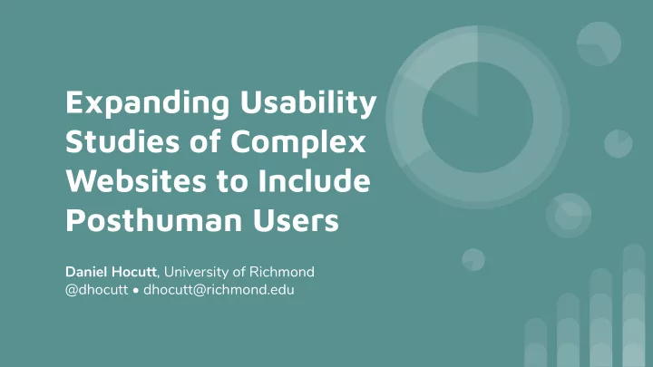 expanding usability studies of complex websites to