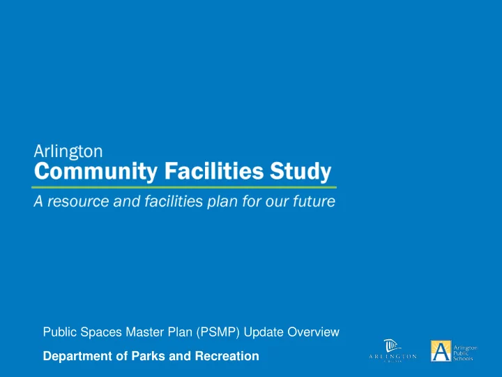 public spaces master plan psmp update overview department