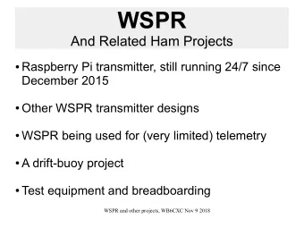 WSPR  And Related Ham Projects  Raspberry Pi transmitter, still running 24/7 since  December