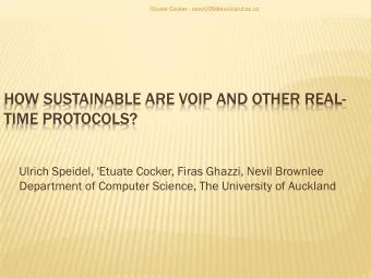 TIME PROTOCOLS?  Ulrich Speidel, 'Etuate Cocker, Firas Ghazzi, Nevil Brownlee  Department of
