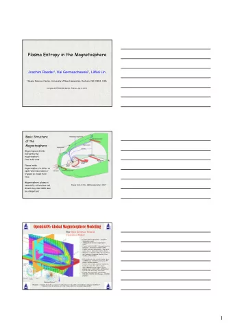 1  Plasma Entropy  In ideal MHD, specific entropy is conserved along a flow path:  where: