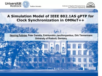 Clock Synchronization in OMNeT++  Henning Puttnies, Peter Danielis, Enkhtuvshin Janchivnyambuu,