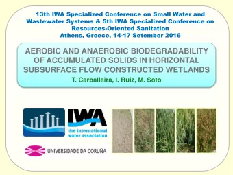 AEROBIC AND ANAEROBIC BIODEGRADABILITY  OF ACCUMULATED SOLIDS IN HORIZONTAL  SUBSURFACE FLOW