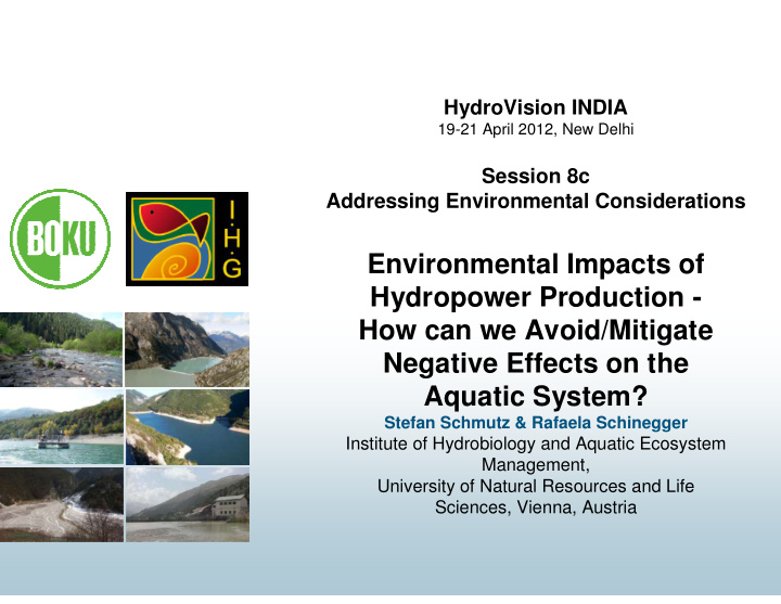 environmental impacts of hydropower production how can we