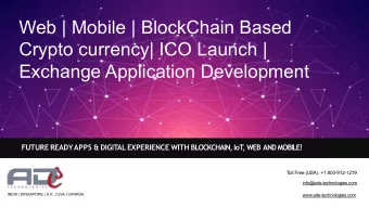 Web | Mobile | BlockChain Based  Crypto currency| ICO Launch |  Exchange Application Development