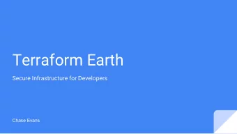 Terraform Earth  Secure Infrastructure for Developers  Chase Evans  Timeline  1. Where we were