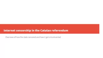 Internet censorship in the Catalan referendum  O  v  e  r  v  i  e  w  o  f  h  o  w  t  h  e  s  t