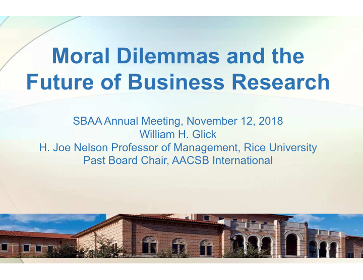 moral dilemmas and the future of business research