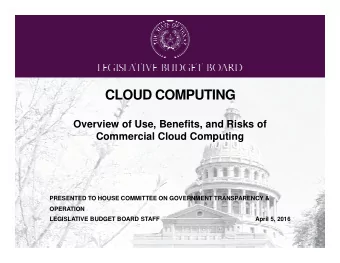 CLOUD COMPUTING  Overview of Use, Benefits, and Risks of  Commercial Cloud Computing  Commercial