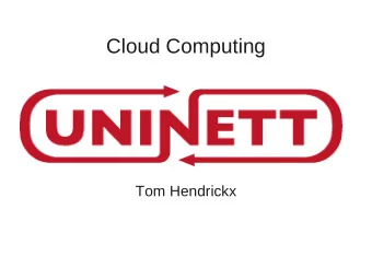 Cloud Computing  Tom Hendrickx  RESEARCH QUESTION  Define Cloud Computing in context of the  higher