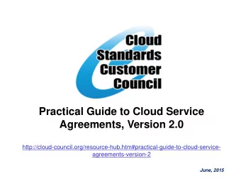 http://cloud-council.org/resource-hub.htm#practical-guide-to-cloud-service- agreements-version-2