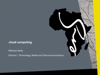 cloud computing  Ridwaan Boda  Director | Technology, Media and Telecommunications  Overview