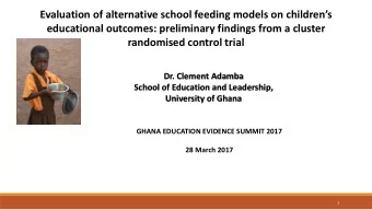 Evaluation of alternative school feeding models on childrens  educational outcomes: preliminary