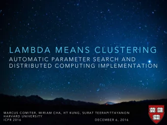 L A M B D A  M E A N S  C L U S T E R I N G  A U T O M A T I C  P A R A M E T E R  S E A R C H  A N