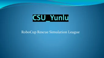 RoboCup Rescue Simulation League  CSU_Yunlu  From Central South University  Participated in Robocup