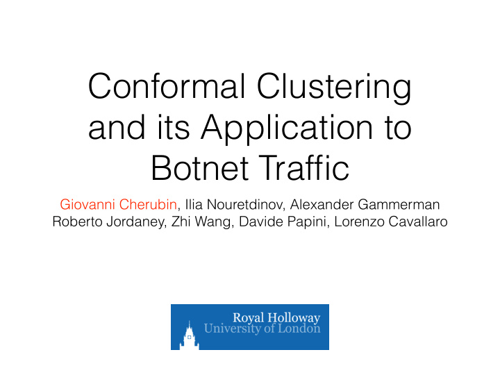 conformal clustering and its application to botnet traffic