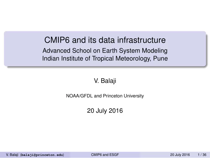 cmip6 and its data infrastructure