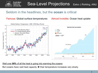 Sea-level change  Main influences: 1  Warming of the water  Thermal expansion of water: