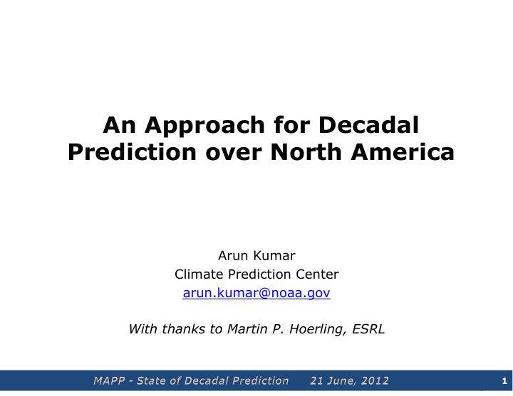 an approach for decadal prediction over north america