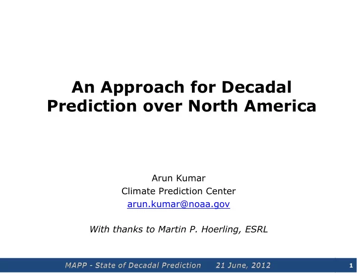 an approach for decadal prediction over north america