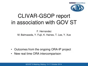 in association with GOV ST  F. Hernandez  M. Balmaseda, Y. Fujii, K. Haines, T. Lee, Y. Xue