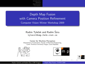 Depth Map Fusion  with Camera Position Refinement  Computer Vision Winter Workshop 2009  cek and