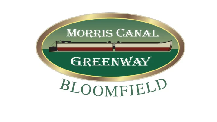 bloomfield morris canal greenway goals