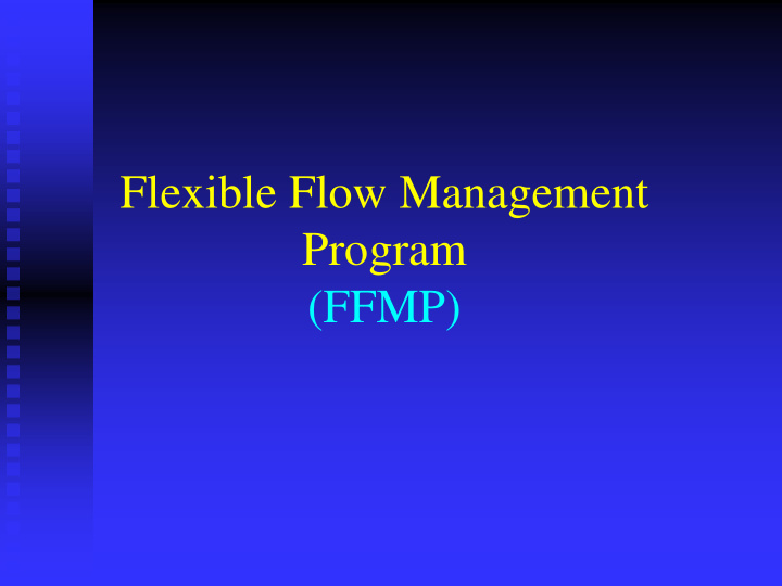 flexible flow management program ffmp history
