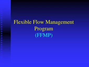 Flexible Flow Management  Program  (FFMP)  History  1954 Supreme Court Decree  Docket D-77-20