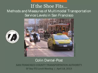 If the Shoe Fits  Methods and Measures of Multimodal Transportation  Service Levels in San