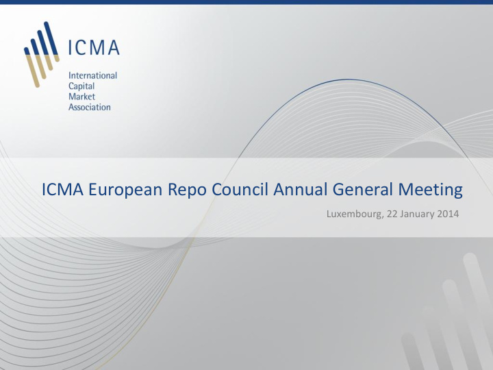 icma european repo council annual general meeting