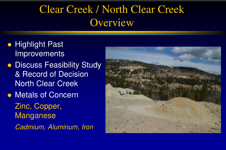 clear creek north clear creek overview